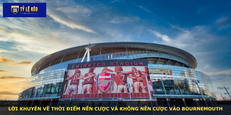 Lời khuyên về thời điểm nên cược và không nên cược vào Bournemouth