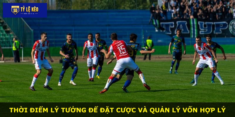 Thời điểm lý tưởng để đặt cược và quản lý vốn hợp lý